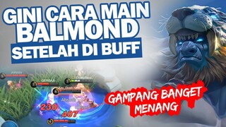 Gini Cara Main BALMOND di UPDATE TERBARU SETELAH DI BUFF - Mobile Legends