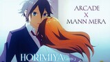 Horimiya「AMV」- Arcade X Mann Mera   Anime edit