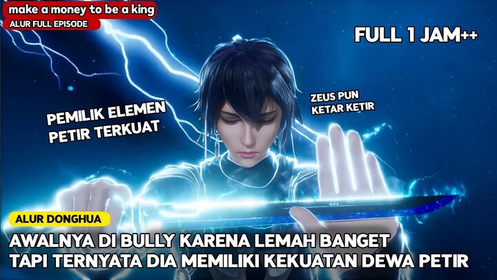 DI KIRA PENCUNDANG PADAHAL DIA MEMILIKI KEKUATAN DEWA PETIR TERKUAT - alur donghua