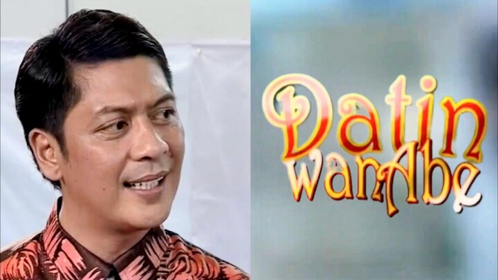 Datin Wan Abe (E2) 💸