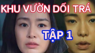Người phụ nữ ngửi thấy mùi ở trong sân,đào lên thấy 2 ngón tay | Review Phim:KHU VƯỜN DỐI TRÁ TẬP 1