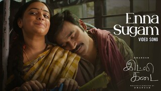 Idli Kadai (2025) Enna Sugam Video Song Tamil HD - Dhanush, Nithya Menen
