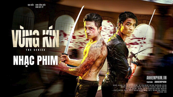 VÙNG KÍN OST NHẠC PHIM | ANH EM PHIM