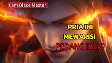 [New Donghua] I am Blade Master ( Trailer Resmi )