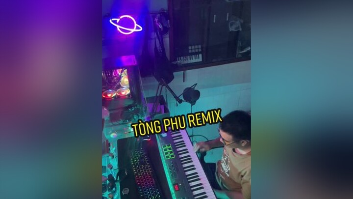 Nghe nói bài tòng phu này đang hot nên remix dcgr tongphu keyo remix hưnghackremix