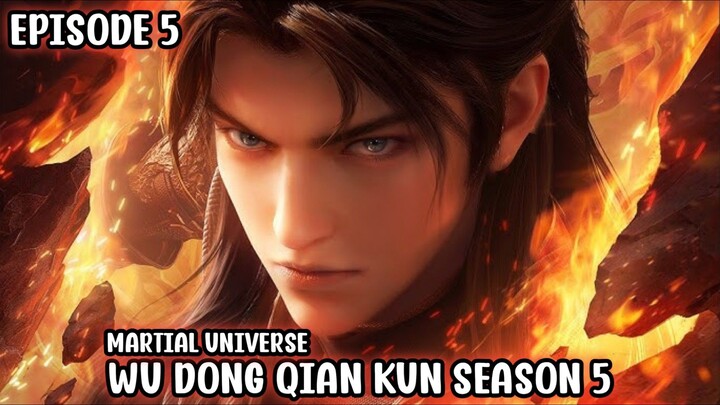 Wu Dong Qian Kun Season 5 Episode 5 Sub Indo