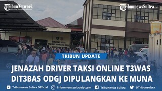 Jenazah Driver Taxi Online Tewas Ditebas Pria Diduga ODGJ di Kendari Dipulangkan ke Muna Siang Ini