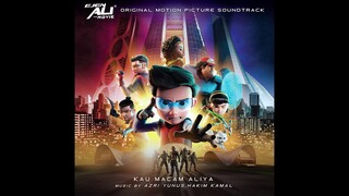 Kau Macam Aliya | Ejen Ali The Movie Full OST