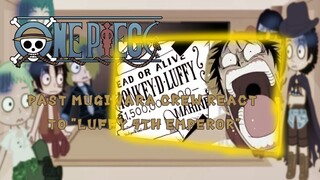 ||Past mugiwara react to "luffy 5th emperor"|| gacha ||One piece |2\2