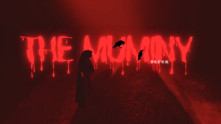 THE MUMMY