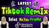 LATEST Tiktok Remix | Selos Na Yan Friend | Tiktok Bomb Remix 2024