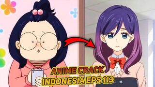 Awalnya Gendut Lalu Jadi Cantik Dan Direbutkan Semua Orang | Anime Crack Indonesia Episode 113