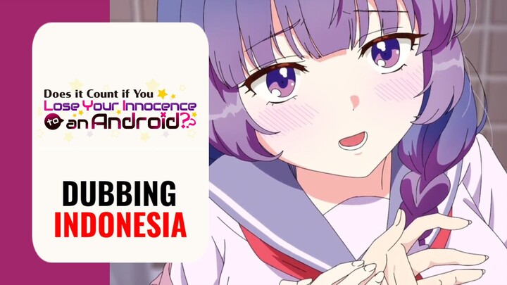 【 DUB INDO 】 MILIKKI AKU SEUTUHNYA🥵🥺‼️ | Android wa Keiken Ninzuu ni Hairimasu ka??