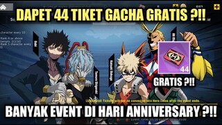 Dapet 44 Tiket Gacha Gratis Di Hari Anniversary ?!! - My Hero Academia The Strongest Hero