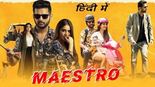 Maestro New Released Hindi Dubbed Movie 2024 | Nithin, Tamannaah | Nabha Natesh | South Movie 2024