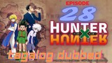 Hunter X Hunter episode 28 Tagalog Dubbed