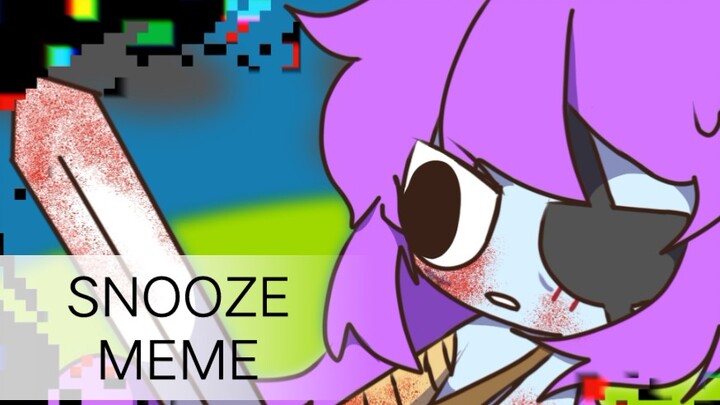 【learning with pibby/pibby/meme】SNOOZE