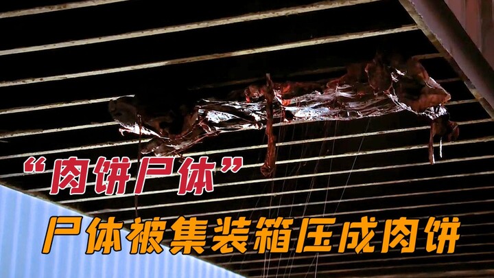 Thi thể nam bất ngờ xuất hiện dưới đáy container, bị trọng lực nghiền nát thành một “tấm thịt băm”, 