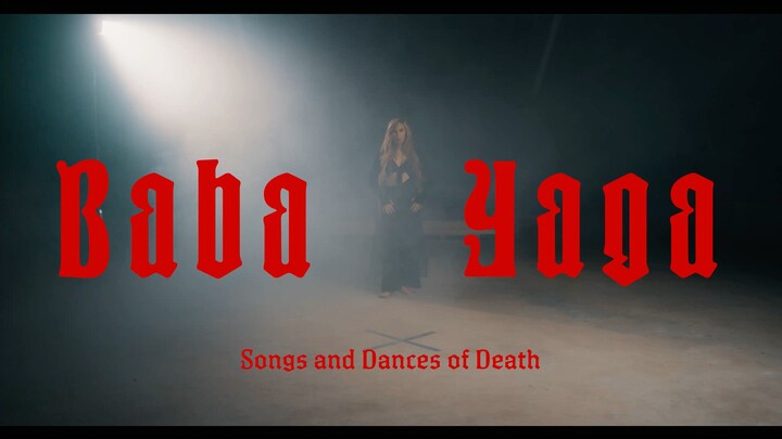 Baba Yaga: Songs and Dances of Death