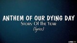 Anthem Of Our Dying Day (lyrics) - Story Of The Year