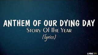 Anthem Of Our Dying Day (lyrics) - Story Of The Year