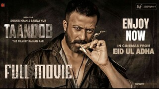 official web film Taandob (তাণ্ডব)Shakib Khan|Shifat Abdullah Abir| Tanvir| Rayhan Rafi |Free flix