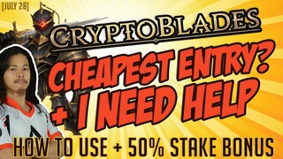 Cryptoblades - CHEAPEST ENTRY + I Need Your Help [July 28 Update]