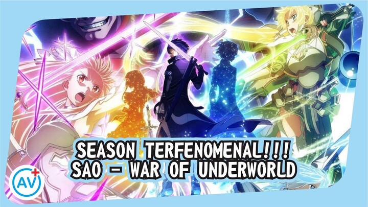 Season TERFENOMENAL SAO,, WAR OF UNDERWORLD