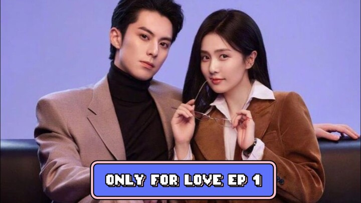(EP01)_Only_for_Love🇨🇳