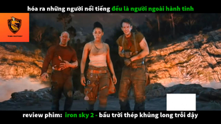 REVIEW PHIM : Bầu trời thép (p2) #rvphimkhoahoc