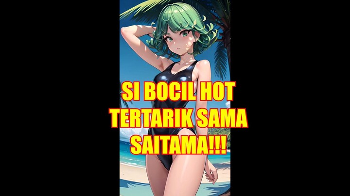 Tatsumaki ternyata suka sama SAITAMA?! Ini Penjelasan selengkapnya