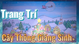 Trang Trí Cây Thông Giáng Sinh