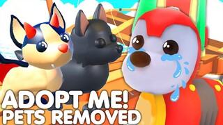 ⚠️*REMOVED*❌ADOPT ME REMOVING ALL THESE PETS FOREVER!😢👋(PLAYERS SAD) NEW UPDATE! ROBLOX