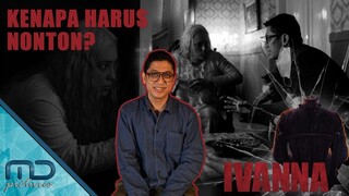 Salah Satu Hal yang Penting di Danur Ada di IVANNA!!! - IVANNA 14 Juli 2022 di Bioskop