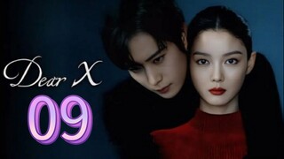 Dear X (2025) | Episode 9 | EngSub