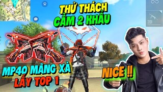 [Free Fire] Thử Thách Cầm 2 Khẩu MP40 Mãng Xà Lấy Top 1 Cực Khét | Lưu Trung TV