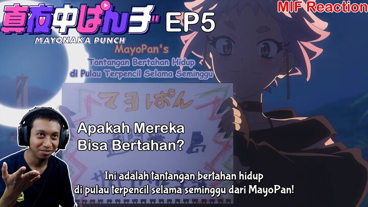 [ID Blind Reaction] Mayonaka Punch EP5 - Survival Bersama MayoPan