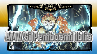 AMV Si Pembasmi Iblis