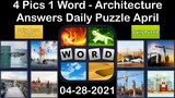 4 Pics 1 Word - Architecture - 28 April 2021 - Answer Daily Puzzle + Daily Bonus Puzzle