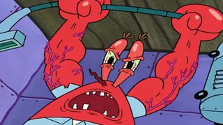 Tuan Krabs berubah menjadi maniak otot dengan lengan yang sangat tebal dan dapat mengobrak-abrik nag