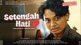 Setengah Hati - Yusuf Mahardika, Tissa Biani, Beddu, Mamat Alkatiri | Film Bioskop Terbaru 2024!!