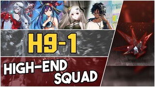 H9-1 | High End Squad |【Arknights】