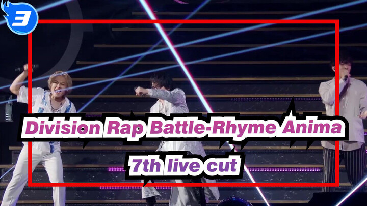 [Division Rap Battle-Rhyme Anima]7th live cut_D3