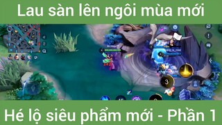 Lau sàn lên ngôi mùa mới hé lộ siêu phẩm mới