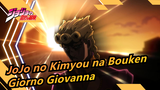 JoJo no Kimyou na Bouken- Giorno Giovanna