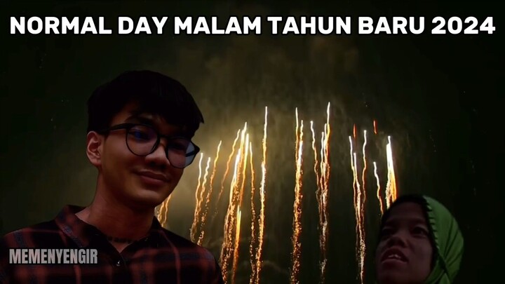 Normal Day Malam Tahun Baru 2024