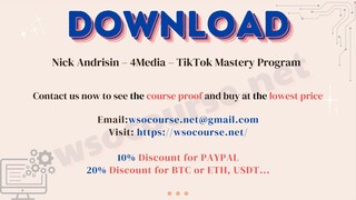 Nick Andrisin – 4Media – TikTok Mastery Program