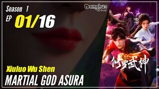 【Xiuluo Wu Shen】  Season 1 Ep. 01 - Martial God Asura |  Donghua 1080P