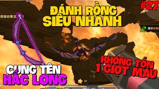 Mini World Sinh Tồn SS2 #27 l Cách Đánh Rồng 2 Siêu Nhanh Không Tốn 1 Giọt Máu Và Chế Tạo Cung Rồng