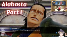 Alabasta Arc Part 1 | One Piece Pirate Warriors 4